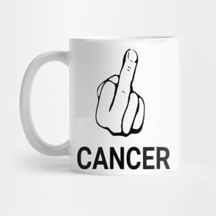 FCK Cancer Shirt for Men or Women Mug